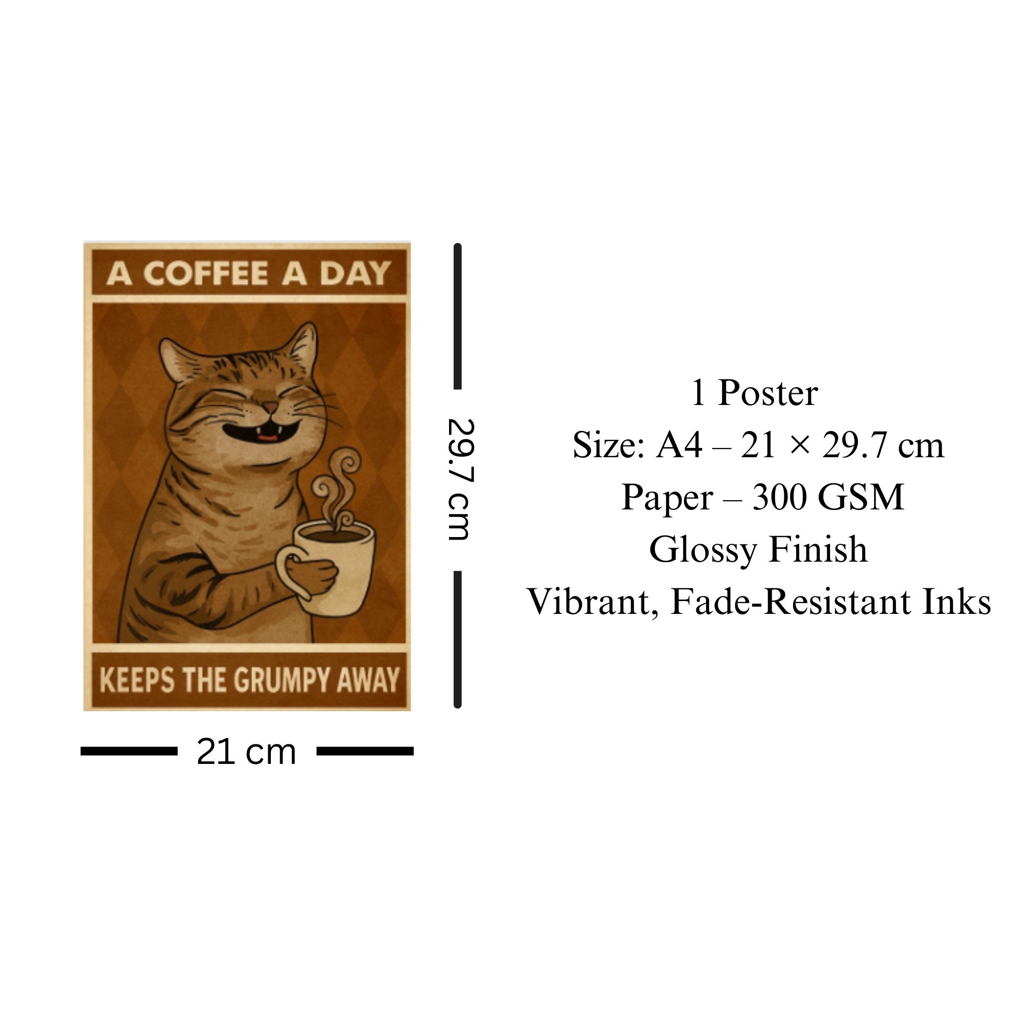 A Coffee A Day Keeps The Grumpy Away Poster A4 image 3