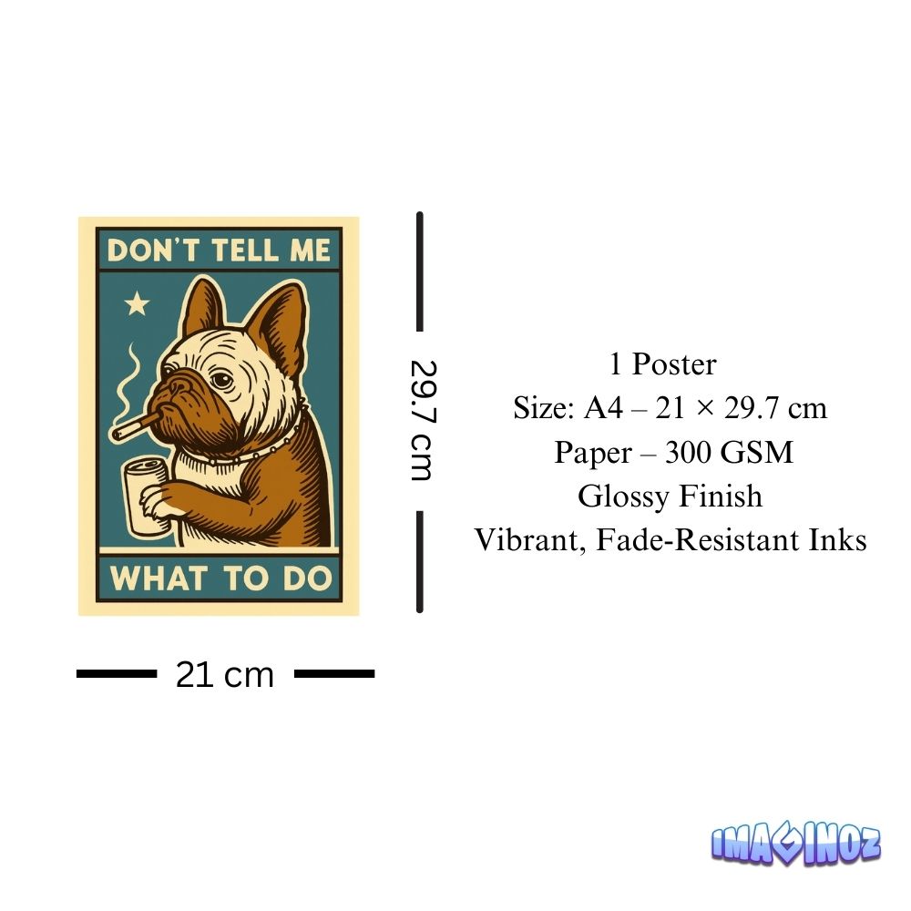 Don’t Tell Me What To Do Dog Poster A4 image 3