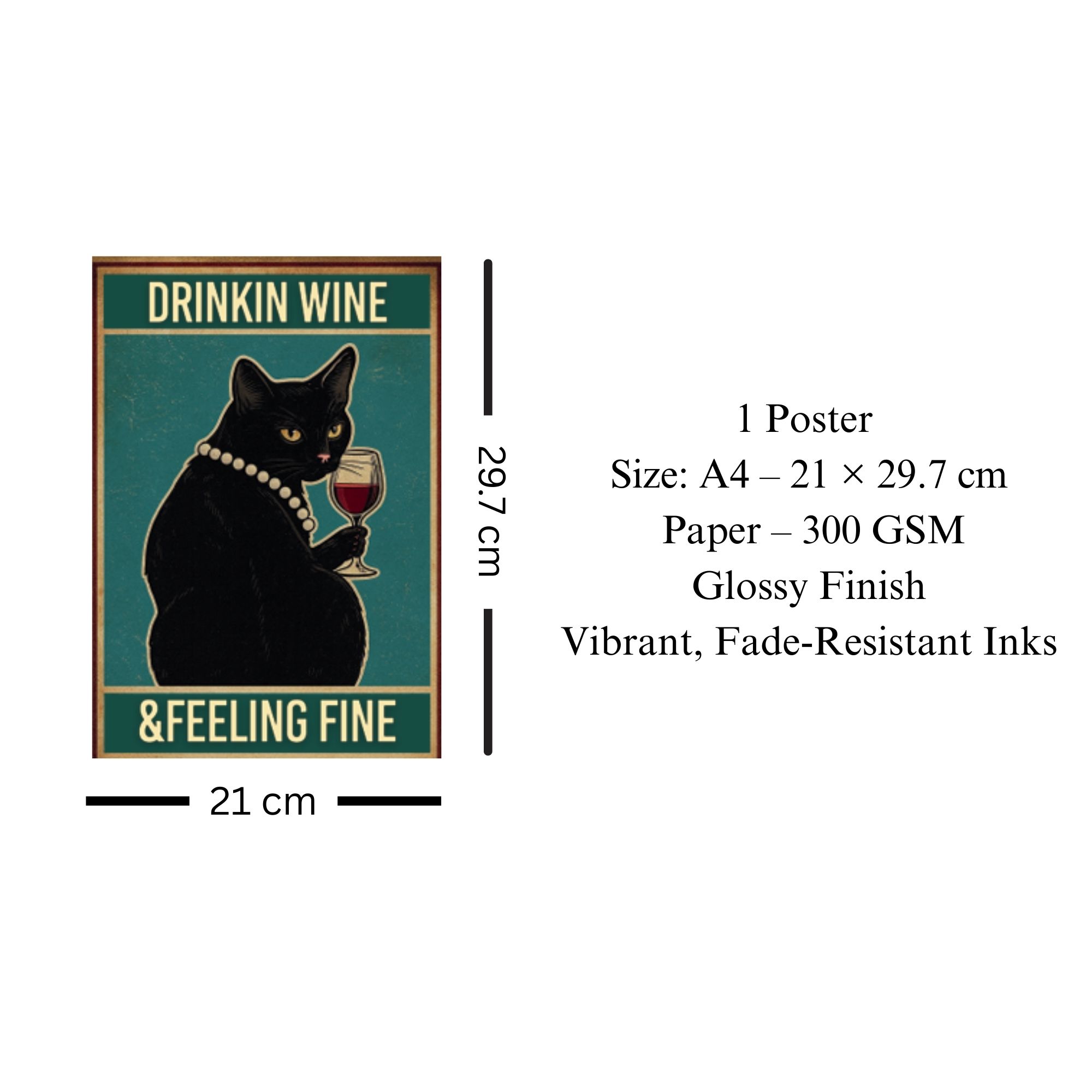Drinkin Wine & Feeling Fine Poster A4 image 3
