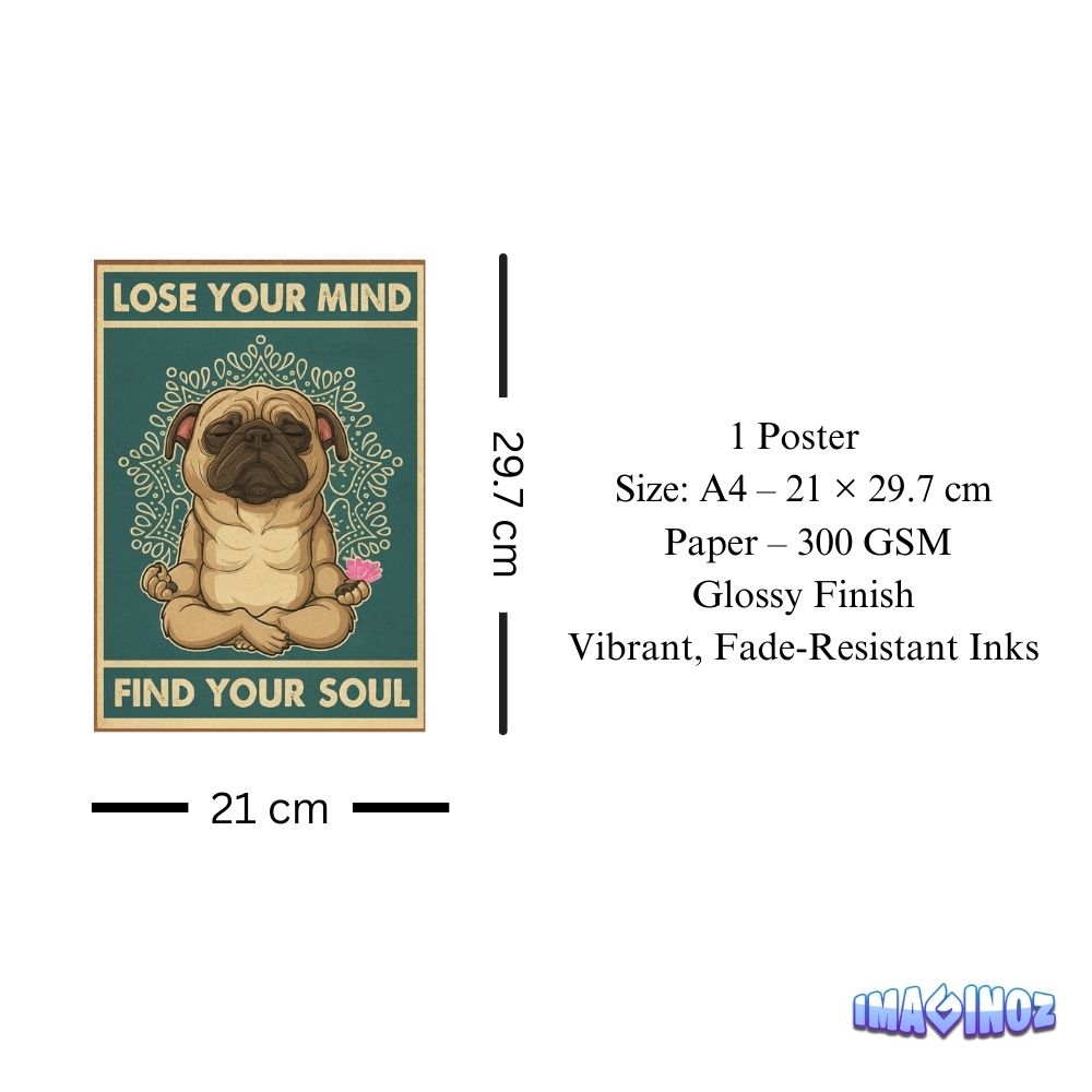 Lose Your Mind Find Your Soul Dog Poster A4 image 3