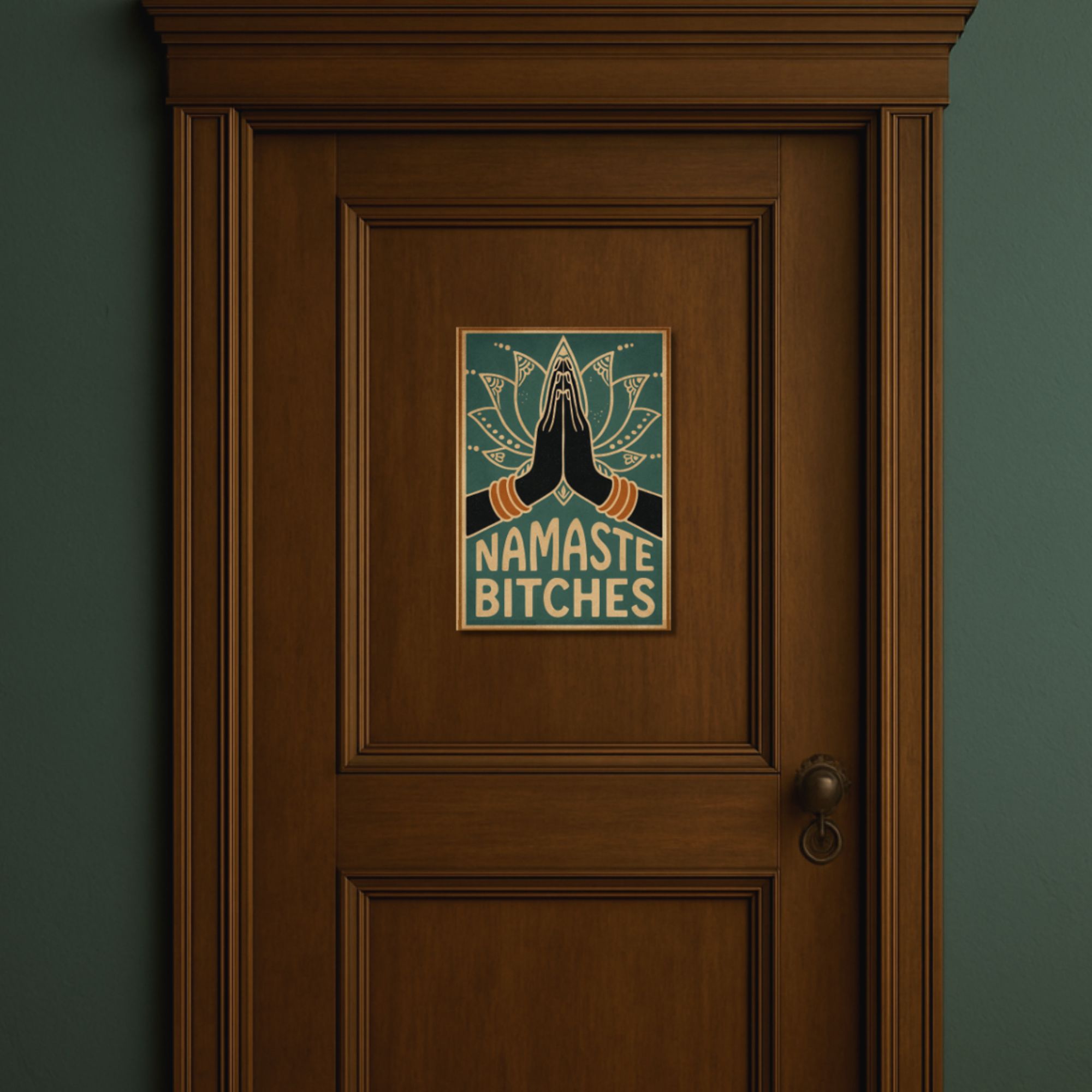 Namaste Bitches Poster A4 image 2