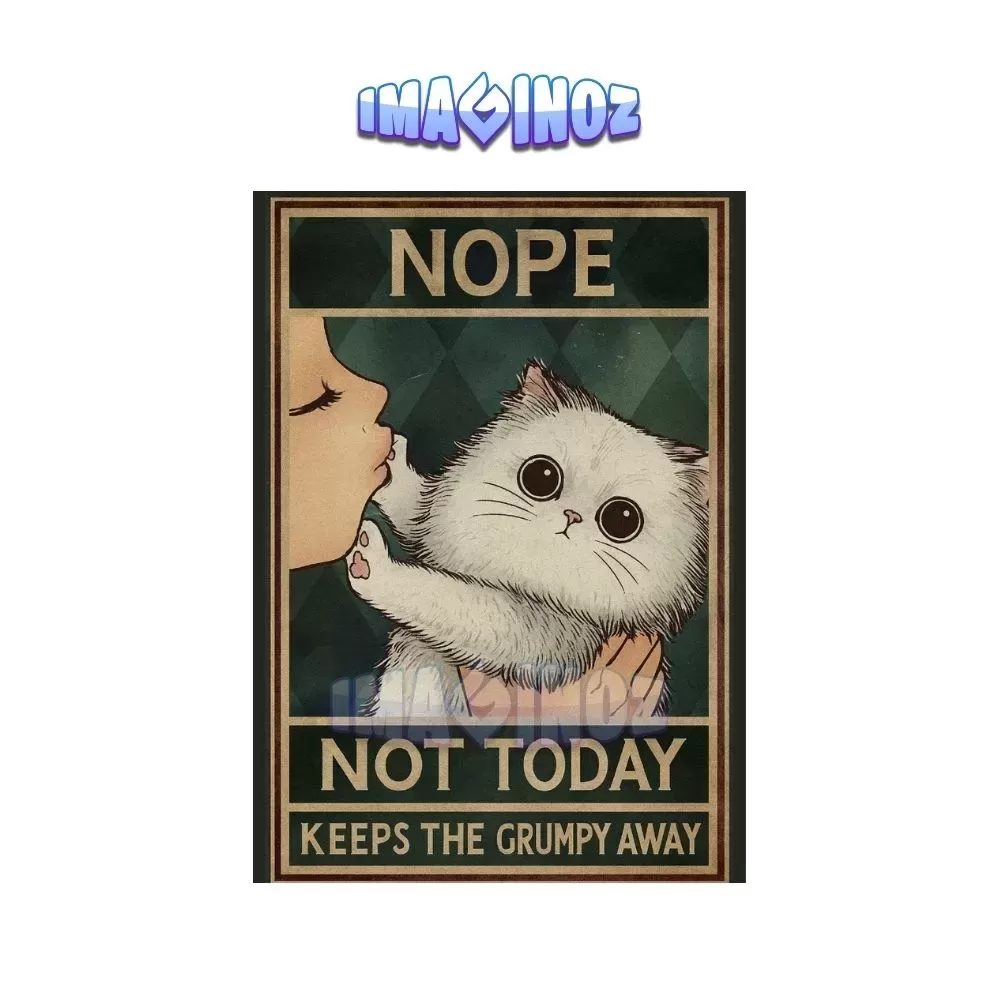 Nope Not Today Cat Poster A4