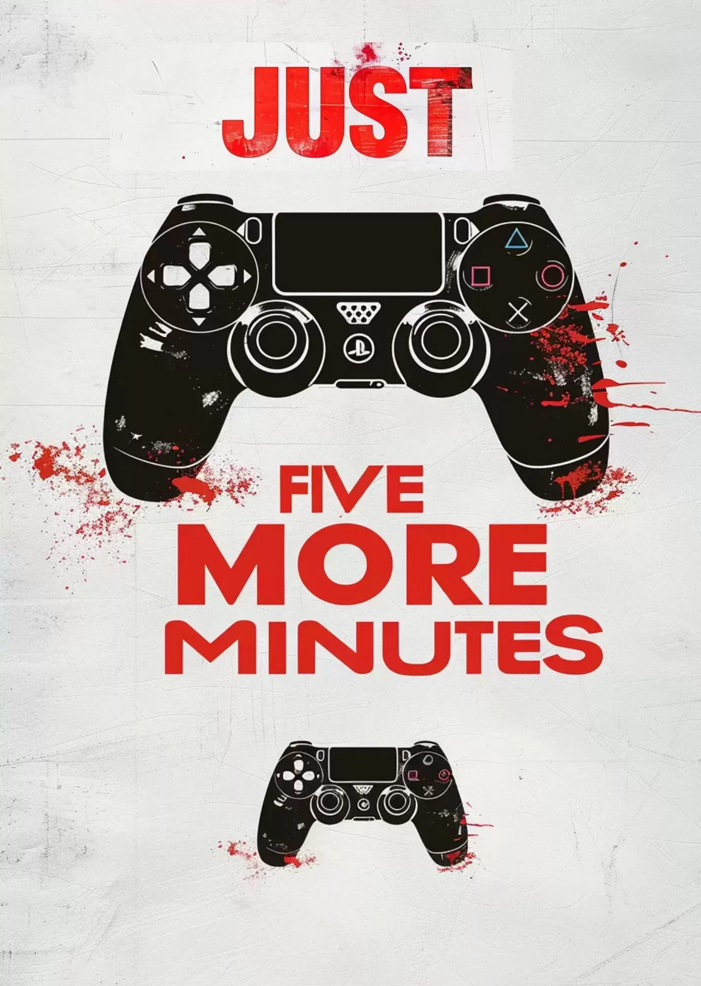 Gaming Aesthetic Mega Poster| A4 Size | Futuristic, Cyberpunk & Motivational Gamer Wall Art - Just Five More Minutes Poster A4 | Gamer Quote with Controller Wall Art